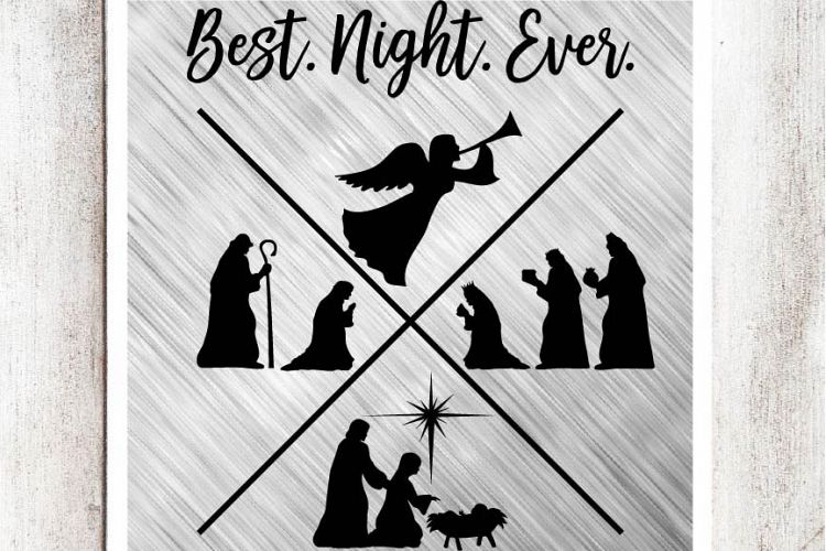 Download Best Night Ever Nativity SVG/DXF/EPS file (30092) | SVGs ...