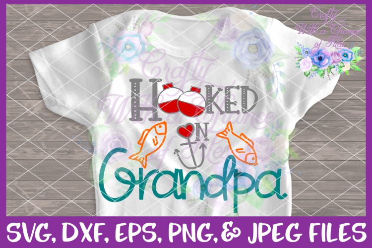 Hooked on Grandpa SVG - Gift for Grandfather Design (99441 ...