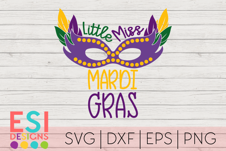 Mardi Gras SVG| Little Miss Mardi Gras| SVG DXF EPS PNG