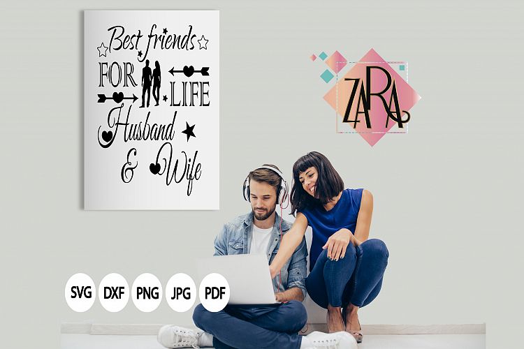 Best friends for life husband and wife  , svg DXF pdf jpg PNG - Cutting Files - Wall art - Clip Art 