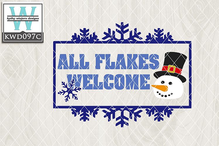 Winter SVG - All Flakes Welcome