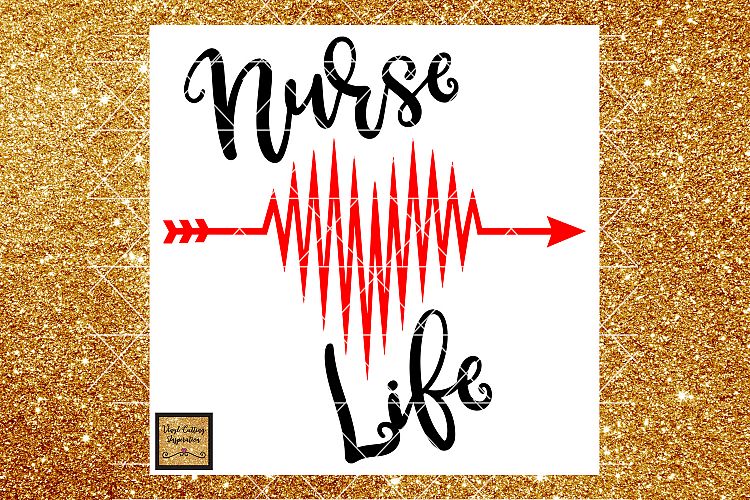 Nurse Life Svg, Nurse Svg, Nurse Appreciation Svg, Heartbeat Svg, Svg Files, Nurse Dxf, Heart Svg, Echo Svg, Nursing Svg, Arrow Svg, Medical Svg