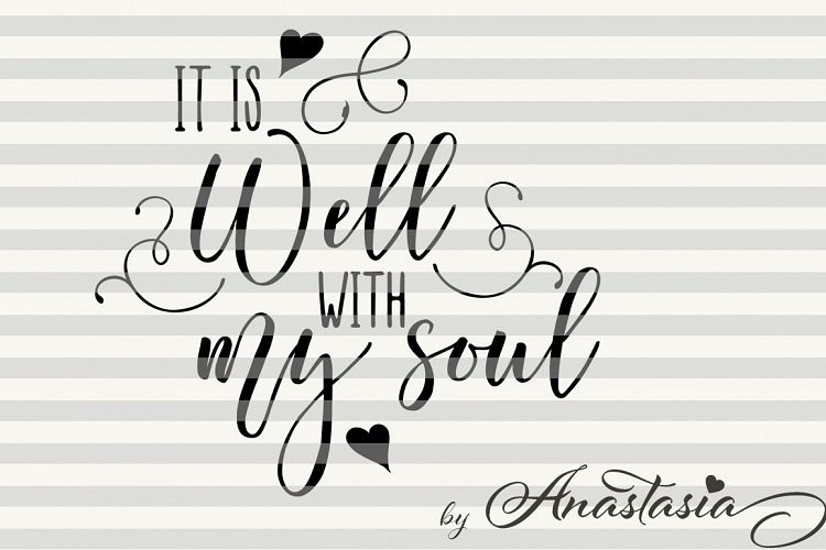 It is well with my soul SVG cutting file