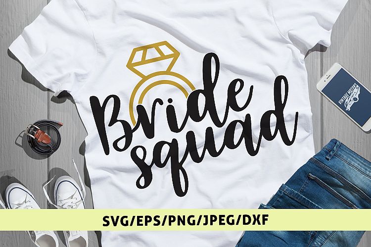 Bride Squad - Wedding SVG EPS DXF PNG Cutting Files