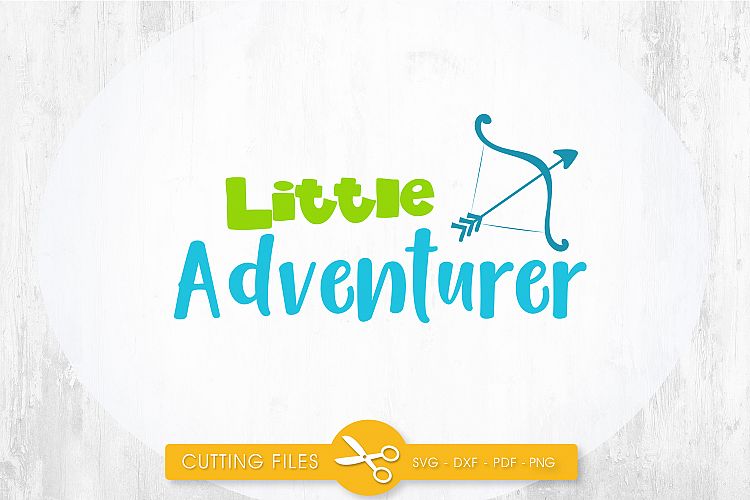 little-adventurer cutting files svg, dxf, pdf, eps included - cut files for cricut and silhouette - Cutting Files SG