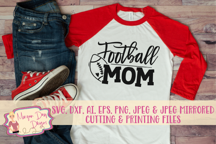 Football Mom SVG, DXF, AI, EPS, PNG, JPEG