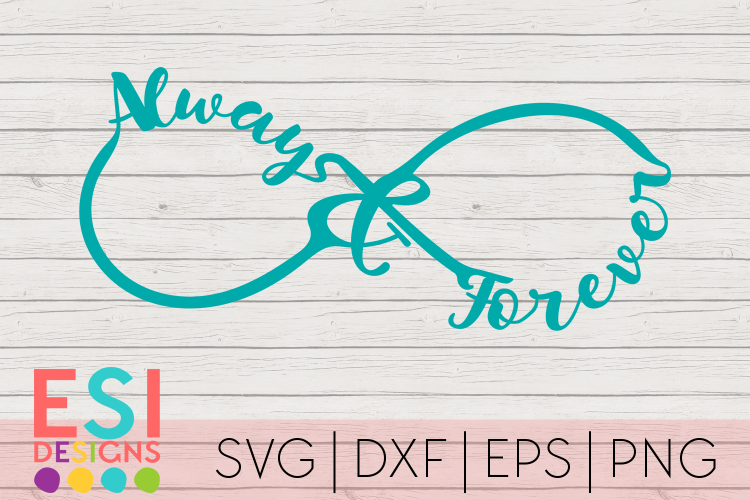 Valentines Day SVG | Wedding | Always and Forever Infinity