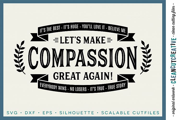 Download LET'S MAKE COMPASSION GREAT AGAIN! - funny inspiring quote ...