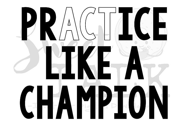 Download PrACTtice like a champion-svg,dxf,png,jpg-Instant Digital ...