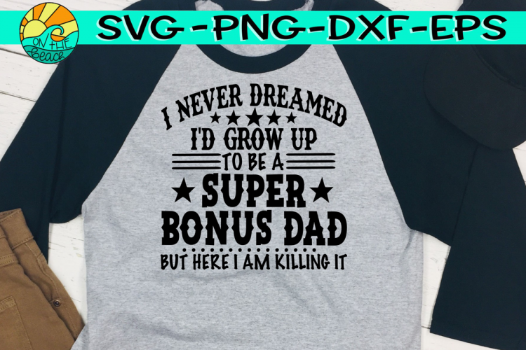 Download Super BONUS Dad - SVG - EPS - DXF -PNG (258604) | SVGs ...