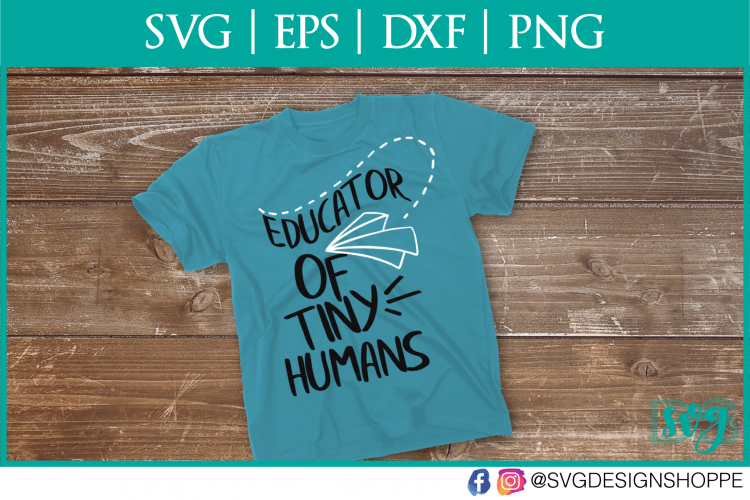 Educator of Tiny Humans, Teacher, Teacher SVG, School svg