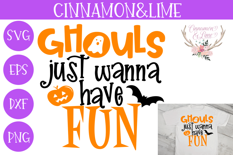 Ghouls Just Wanna Have Fun Halloween Kids SVG Cut File