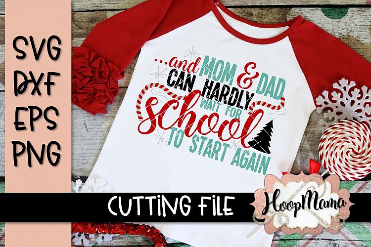 And Mom And Dad Can Hardly Wait For School To Start Again -