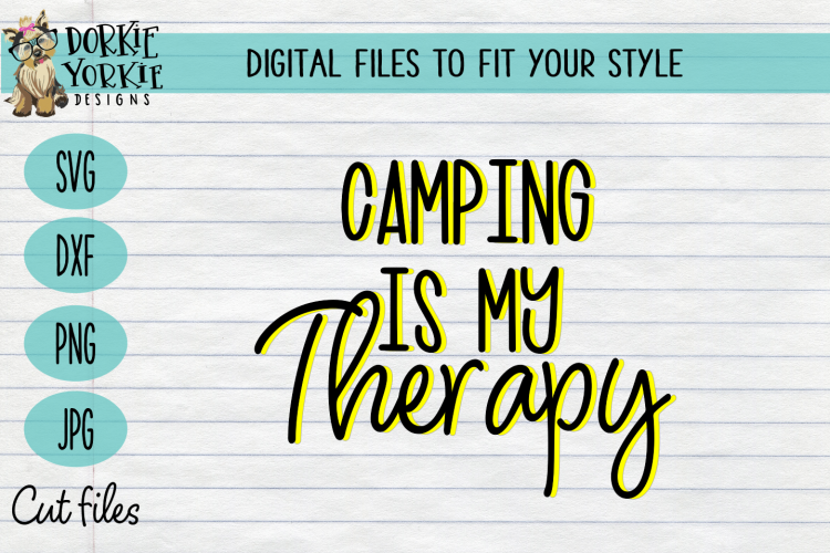 Download Camping is my therapy - camper, camp SVG Cut file (256763 ...