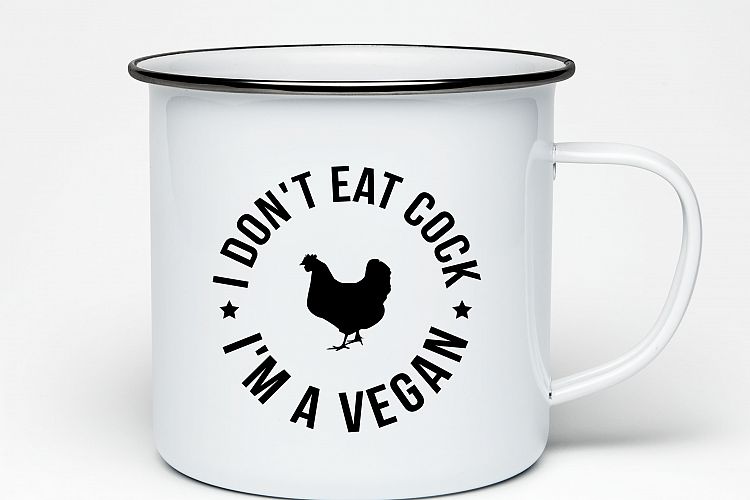 I dont eat cock Im a Vegan Printable