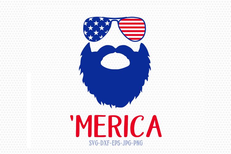 merica beard svg, Fourth Of July SVG, 'Merica svg,  4th of July Svg, Patriotic SVG, America Svg, Cricut, Silhouette Cut File, svg dxf eps example image 1