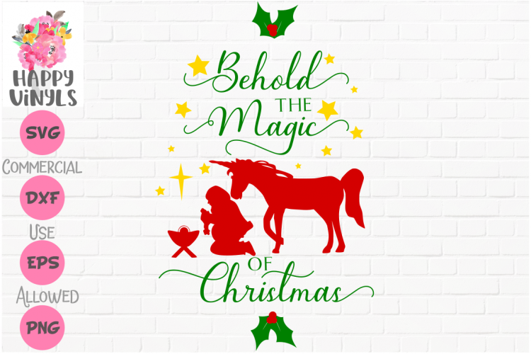 Christmas SVG Behold the Magic of Christmas by Happy Vinyls