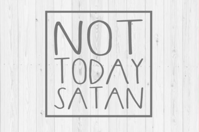 Download Not today Satan, Silhouette, Cricut, funny SVG, quote SVG, digital download, instant download ...