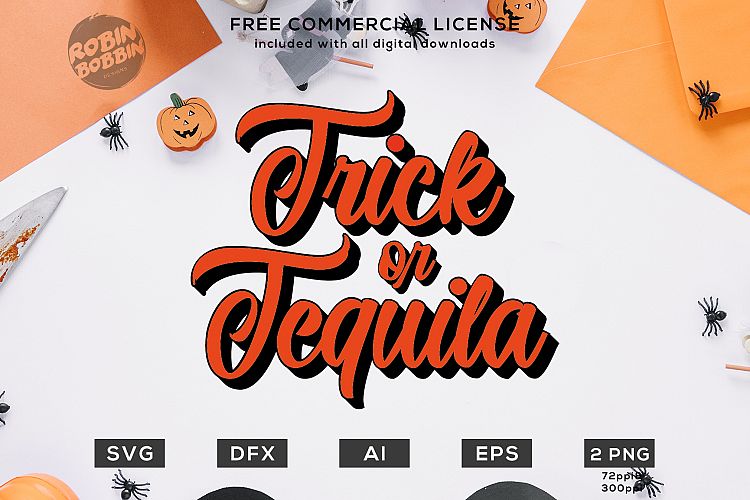Trick or Tequila Halloween Design SVG DXF EPS AI