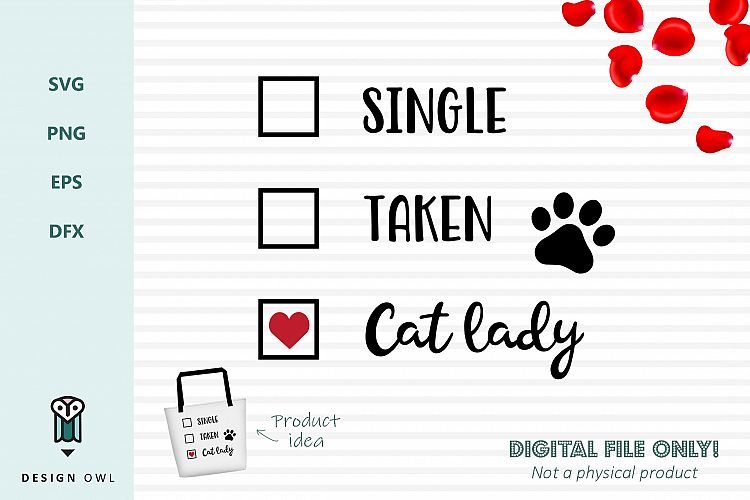 Download Free Svgs Download Single Taken Cat Lady Valentines Svg File Free Design Resources