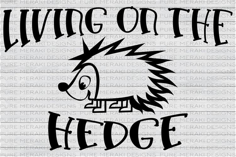 Living on the Hedge SVG