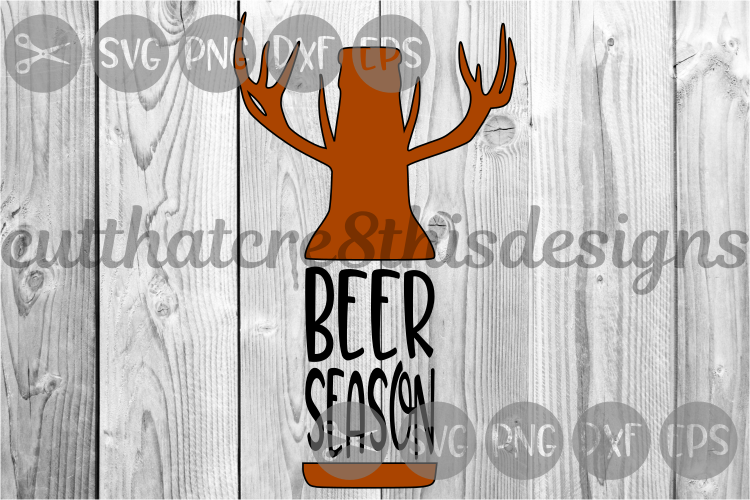 Beer Season, Antlers, Deer, Bottle, Cut File, PNG, DXF, SVG.