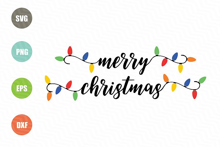 Merry Christmas SVG, Christmas Lights