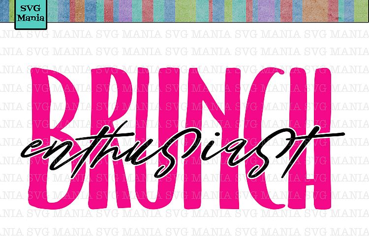 Brunch Shirt SVG File, Brunch SVG, Brunch Sayings, SVG Files