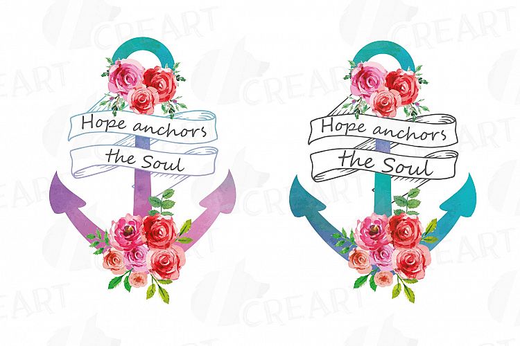 Hope anchors the soul watercolor floral clip art set, watercolor floral anchor digital clip art, Vector Illustrator, PNG, EPS, JPG files