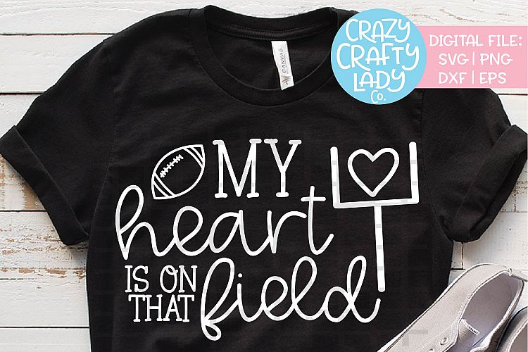 My Heart Is on That Field Football SVG DXF EPS PNG Cut File