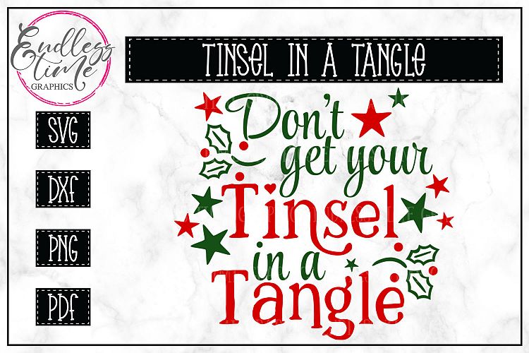 Dont Get Your Tinsel in a Tangle- Christmas SVG