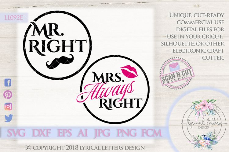 Mr. Right and Mrs. Always Right Wedding SVG Cut File LL092E