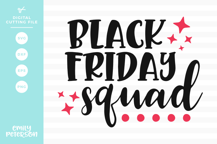 Black Friday Squad SVG DXF EPS PNG