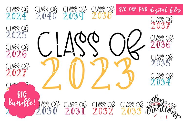 Download Class of 2023 - 2040 Big Bundle! - SVG DXF PNG files ...