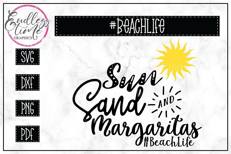 Sun Sand and Margaritas- Beach Life SVG