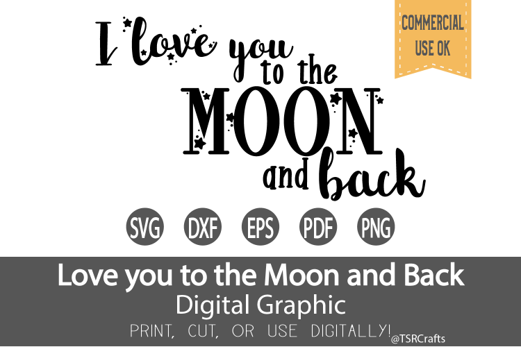 I love you to the moon and back SVG, DXF, Clipart & Cut File