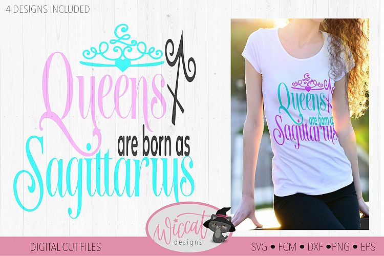 Sagittarius svg, Queens are born as, Queen svg, Zodiac svg,