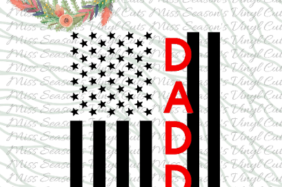 Daddy American Flag SVG Png Dxf EPS, Firefighter Flag