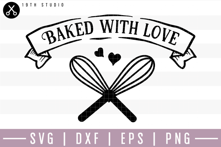 Download Baked With Love SVG | M22F2 (185711) | SVGs | Design Bundles