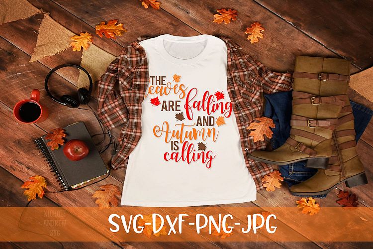 The leaves are falling and Autumn is calling SVG 