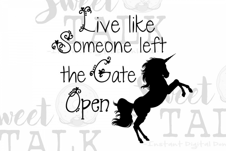 Unicorn-Live like someone left the gate open-svg,dxf,png,jpg