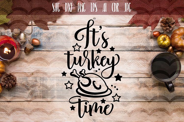 Its Turkey Time Funny SVG