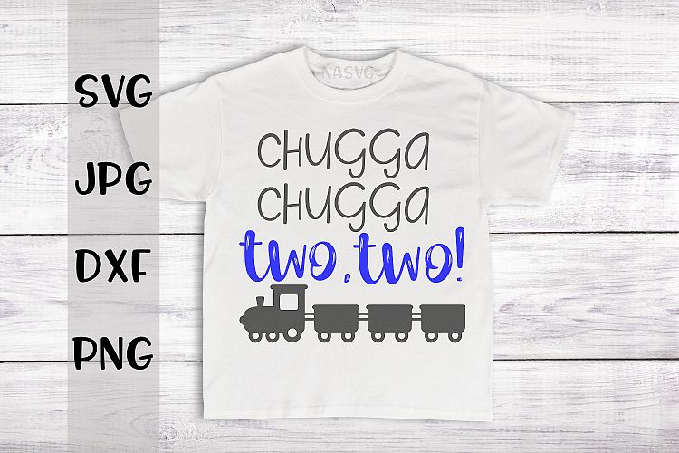 Chugga Chugga Two Two, Train, Birthday, SVG