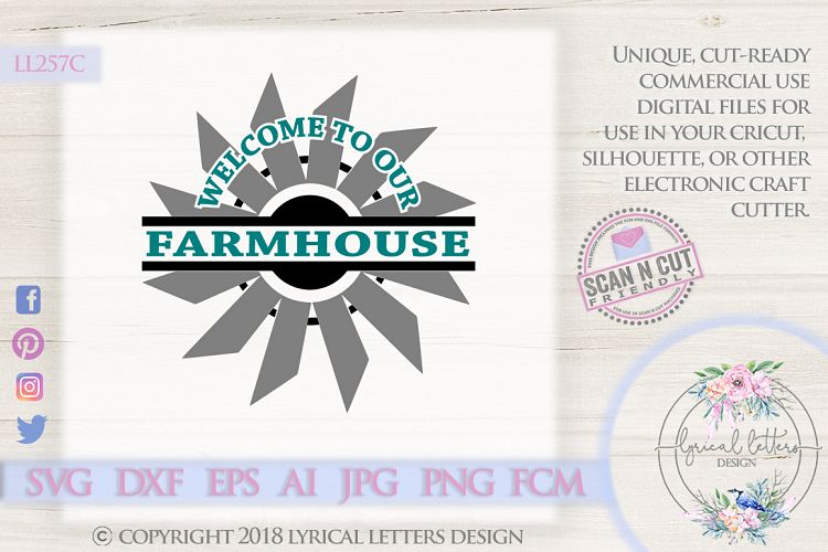 NEW! Farmhouse Windmill Welcome to Our Farmhouse SVG LL257C