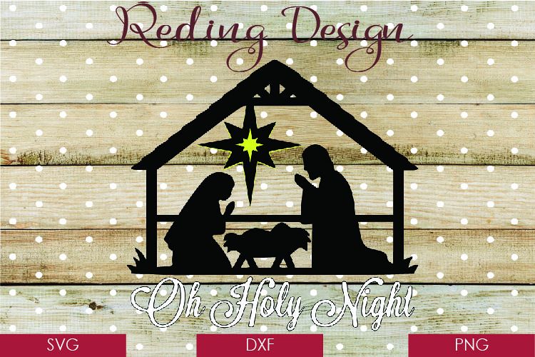 O Holy Night Nativity Christmas SVG DXF PNG