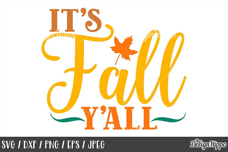 Fall, SVG, Its Fall Yall, Fall Yall, Autumn, October, PNG