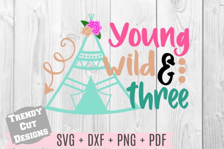 Yound Wild and Three svg