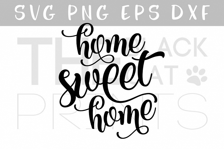 Home sweet home SVG PNG EPS DXF, Home SVG