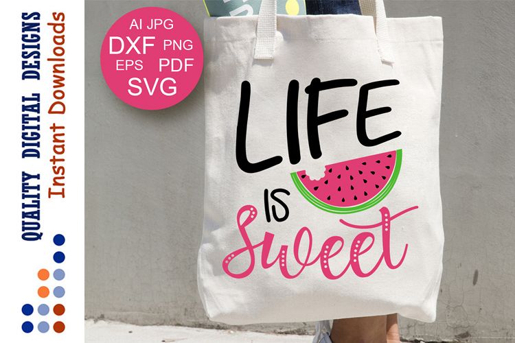 Life Is Sweet SVG Watermelon Svg Sweet Summer Life Svg