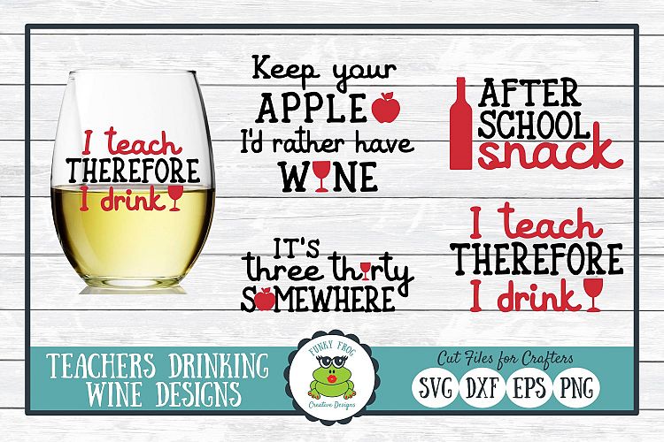 Teachers Drinking Wine Bundle - Teacher SVG Cut File ...